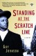 Standing at the Scratch Line   (Guy Johnson)
