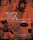 Vegan Soul Kitchen   (Bryant Terry)