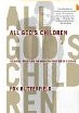 All God's Children: The Willie Bosket Family & the American Tradition of Violence    (Fox Butterfield)