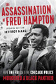 The Assassination of Fred Hampton  (Jeffrey Haas)