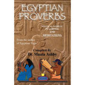 Egyptian Proverbs    (Dr. Muata Ashby)