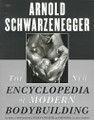 The New Encyclopedia of Modern Bodybuilding   (Arnold Schwarzenegger)