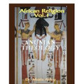 African Religion - Vol.1: Anunian Theology    (Dr. Muata Ashby)