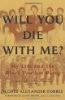Will You Die with Me?: My Life and the Black Panther Party  (Flores Alexander Forbes)