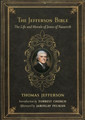 The Jefferson Bible: The Life and Morals of Jesus of Nazareth   (Thomas Jefferson) - Hardback