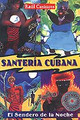 Santería Cubana: El Sendero de la Noche  (Raul J. Canizares)