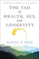 The Tao of Health, Sex, & Longevity   (Daniel P. Reid)