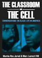 The Classroom and the Cell  (Mumia Abu-Jamal & Marc Lamont Hill)