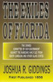 The Exiles of Florida  (Joshua R. Giddings)