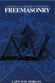Exposition & Illustration of Freemasonry  (Capt. W.M. Morgan)