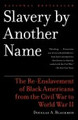 Slavery by Another Name  (Douglas A. Blackmon)