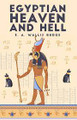 The Egyptian Heaven and Hell  (E.A. Wallis Budge)