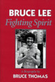 Bruce Lee: Fighting Spirit  (Bruce Thomas)