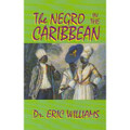 The Negro in the Caribbean   (Eric Williams)