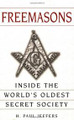 Freemasons: Inside the World's Oldest Secret Society  (H. Paul Jeffers)