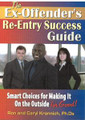 The Ex-Offender's Re-Entry Success Guide  (Ron Krannich, Ph.D.)