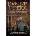 Love Lives Here, Too  (Edited by Sheila and Marsha R. Rule)