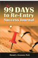 The 99 Days to Re-Entry Success Journal  (Ronald L. Krannich, Ph.D.)