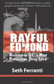 Rayful Edmond: Washington D.C.'s Most Notorious Drug Lord  (Seth Ferranti)