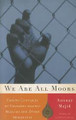 We Are All Moors  (Anwar Majid)