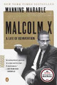 Malcolm X: A Life of Reinvention  (Manning Marable)