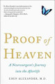 Proof of Heaven  (Eben Alexander. M.D.)