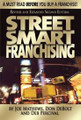 Street Smart Franchising  (Joe Mathews)