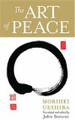 The Art of Peace  (Morihei Ueshiba)