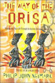The Way of the Orisa  (Philip J. Neimark )
