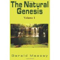 The Natural Genesis: Vol. 1  (Gerald Massey)
