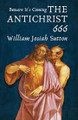 Beware It's Coming: The Antichrist 666  (William J. Sutton)