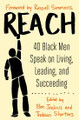 Reach: 40 Black Men Speak on Living, Leading, and Succeeding  (Ben Jealous)