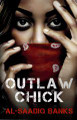 Outlaw Chick  (Al-Saadiq Banks)