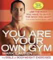 You Are Your Own Gym  (Mark Lauren)