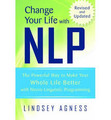 Change Your Life with NLP  (Lindsey Agness)