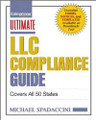 Ultimate LLC Compliance Guide  (Michael Spadaccini)