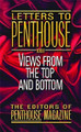 Letters to Penthouse #22: Views from the Top & Bottom