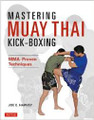 Mastering Muay Thai Kick-Boxing  (Joe E. Harvey)