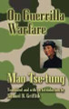 On Guerilla Warfare  (Mao Tse-tung)