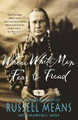 Where White Men Fear to Tread  (Russell Means)