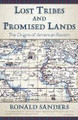 Lost Tribes and Promised Lands  (Ronald Sanders)