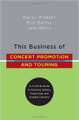 This Business of Concert Promotion & Touring  (Ray Waddell) - Hardback