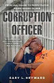 Corruption Officer  (Gary L. Heyward)