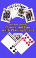 Games and Fun with Playing Cards  (Joseph Leeming)