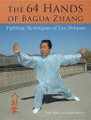 The 64 Hands of Bagua Zhang  (Gao Jiwu & Nigel Sutton)