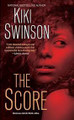The Score  (Kiki Swinson)