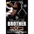 Blood of My Brother IV  (Zoe & Yusuf Woods)