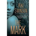 The Mark  (Kiki Swinson)