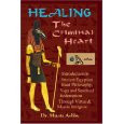 Healing the Criminal Heart  (Dr. Muata A. Ashby)