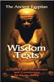 Wisdom Texts  (Muata Ashby)